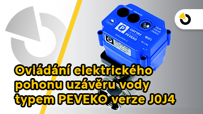 Ovládání elektrického pohonu uzávěru vody typem PEVEKO verze J0J4